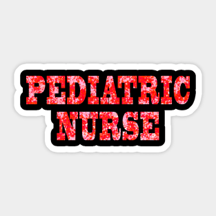 Pediatric Nurse Cute Gift Idea Sticker